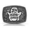 Montana Silversmiths Men's Dale Brisby You Ain't No Cowboy Buckle -Western Fashion Men f257531d52e582bcad7cf0ac86b5a32a